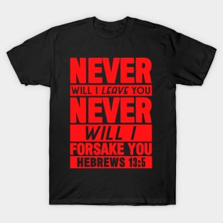 Hebrews 13:5 T-Shirt